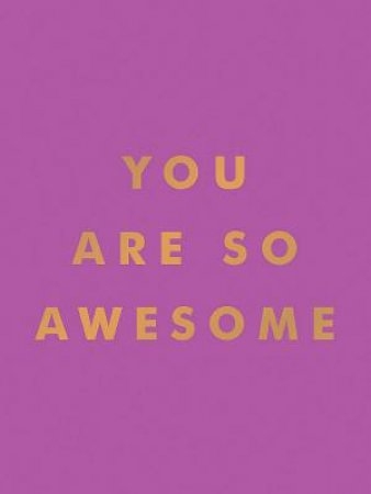 Book cover image - You Are So Awesome