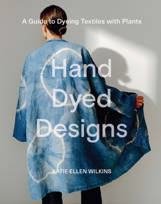 Book cover image - Hand Dyed Designs