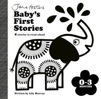 Book cover image - Jan Foster’s Baby’s First Stories 0-3