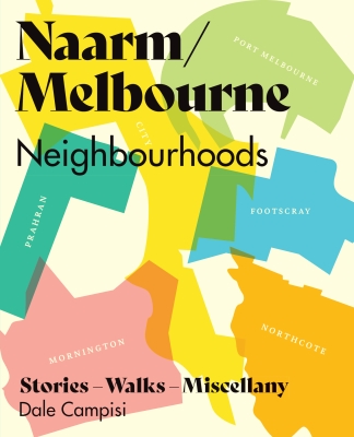 Book cover image - Naarm/Melbourne Neighbourhoods